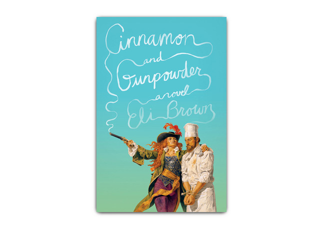 Cinnamon and Gunpowder by Eli Brown : Book Review