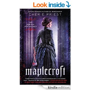 Maplecroft by Cherie Priest : Book Review