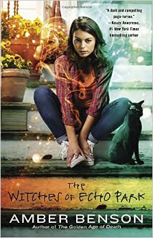 The Witches of Echo Park by Amber Benson : Book Review