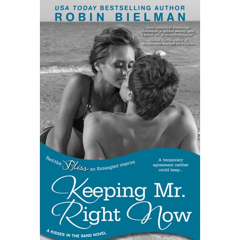 Keeping Mr. Right Now by Robin Bielman : Book Review