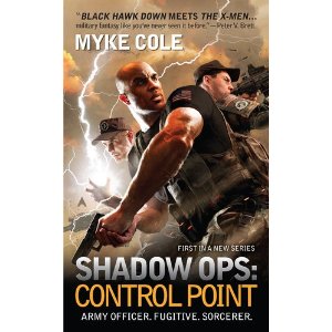 Shadow Ops: Control Point by Myke Cole : Book Review