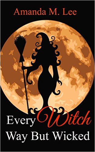 Every Witch Way But Wicked by Amanda M. Lee : Book Review