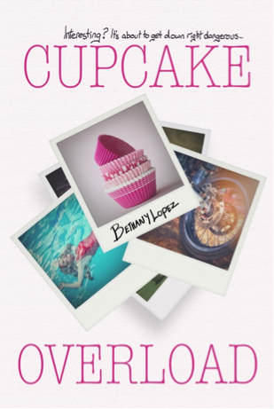 Cupcake Overload by Bethany Lopez : Cover Reveal