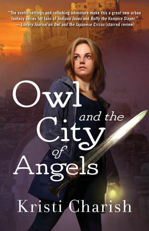 Owl and the City of Angels by Kristi Charish : Book Review