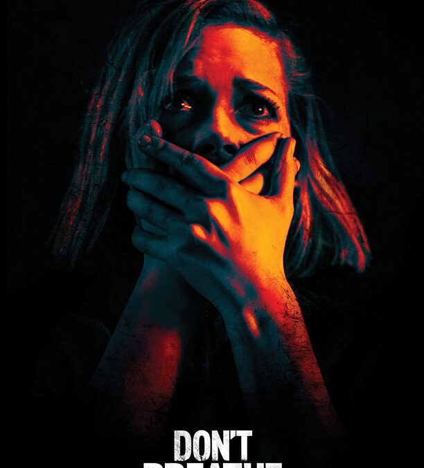 Don’t Breathe : Movie Review