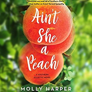 Ain’t She a Peach by Molly Harper : Book Review