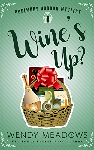 Wine’s Up? by Wendy Meadows : Book Review