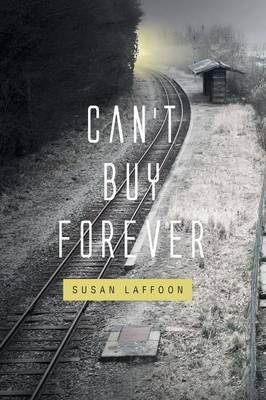 Can’t Buy Forever by Susan Laffoon : Book Review