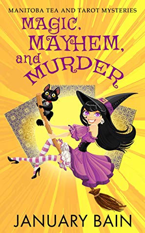 Magic, Mayhem, and Murder by January Bain : Book Review
