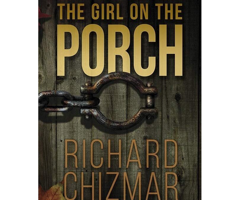 The Girl on the Porch by Richard Chizmar : Book Review by Jess