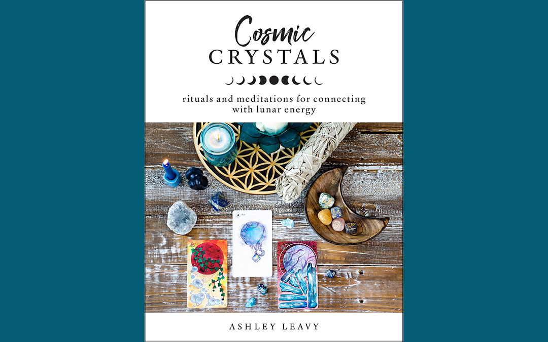 Cosmic Crystals by Ashley Leavy : Book Review