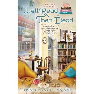 Well Read, Then Dead by Terrie Farley Moran : Book Review