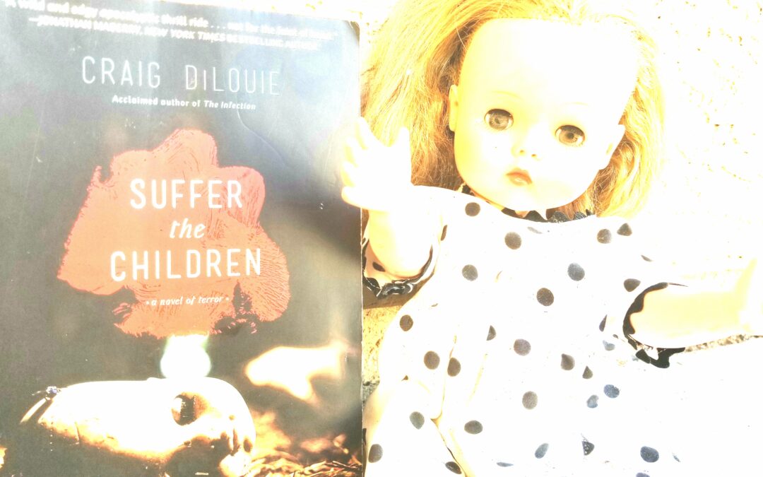Suffer the Children by Craig DiLouie : Book Review by Scott