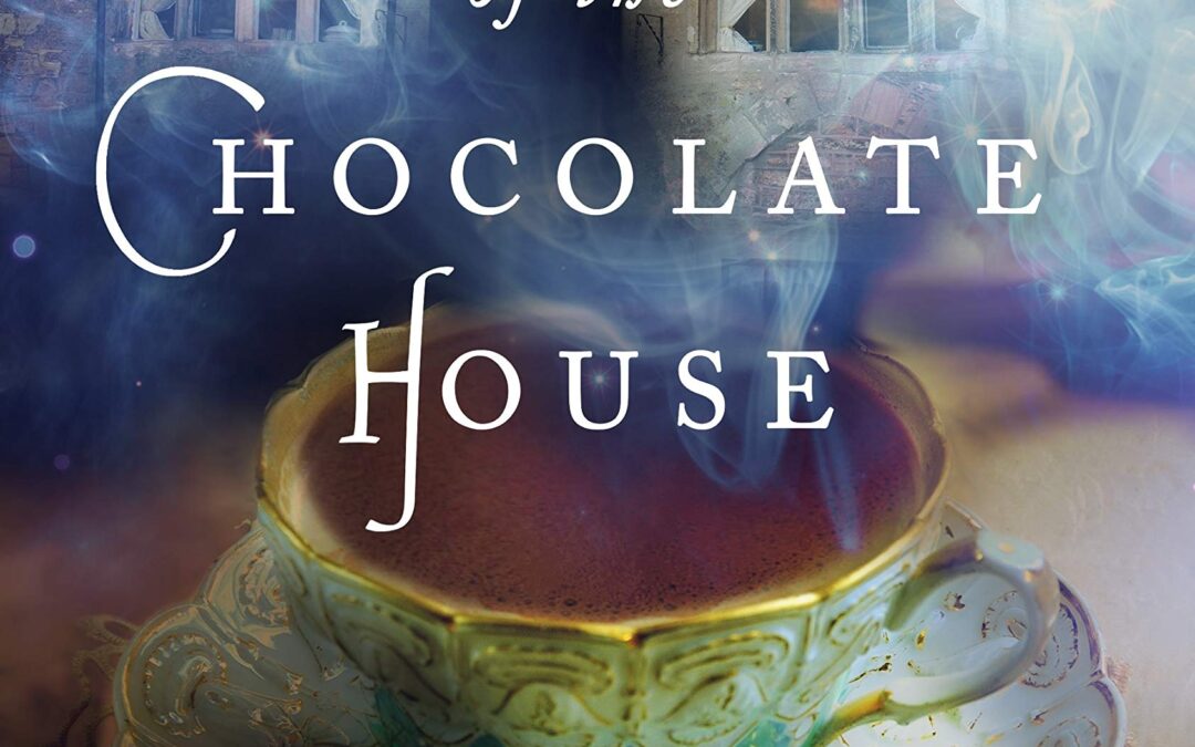 Secrets of the Chocolate House by Paula Brackston : Book Review by Kim