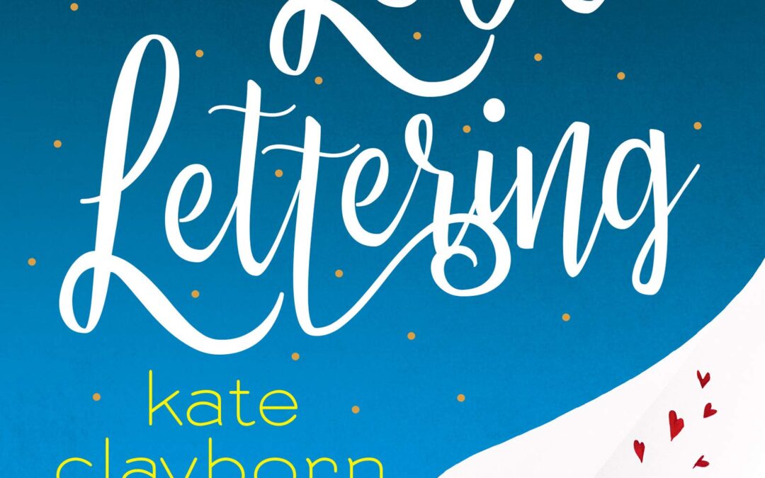 Love Lettering by Kate Clayborn : Book Review by Kim