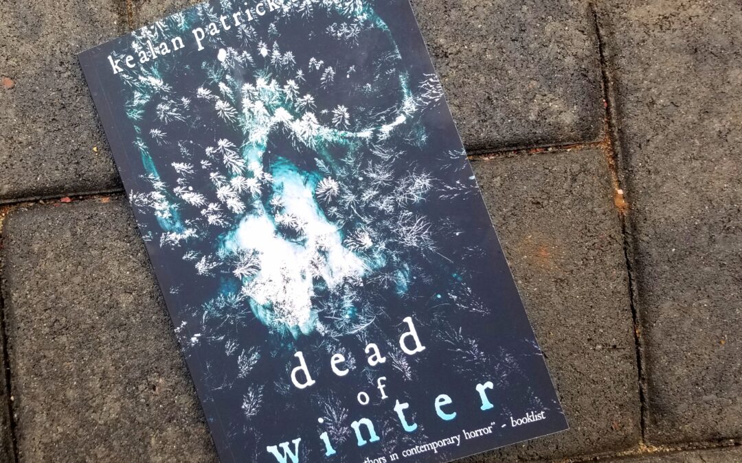 Dead of Winter by Kealan Patrick Burke : Book Review by Scott