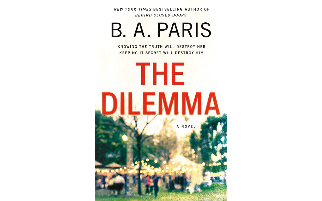 The Dilemma by B.A. Paris : Book Review by Kim