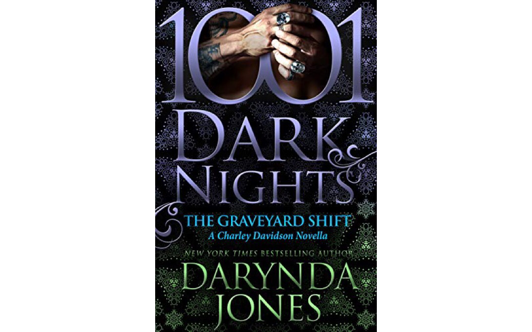 1001 Dark Nights: The Graveyard Shift by Darynda Jones : Book Review by Kim