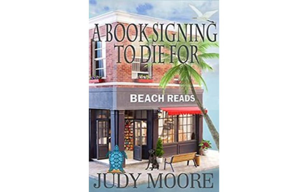 A Book Signing to Die For by Judy Moore : Book Review by Kim
