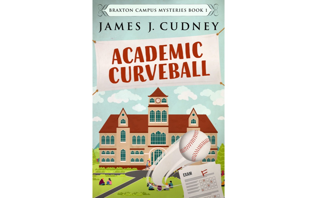 Academic Curveball by James J. Cudney : Book Review