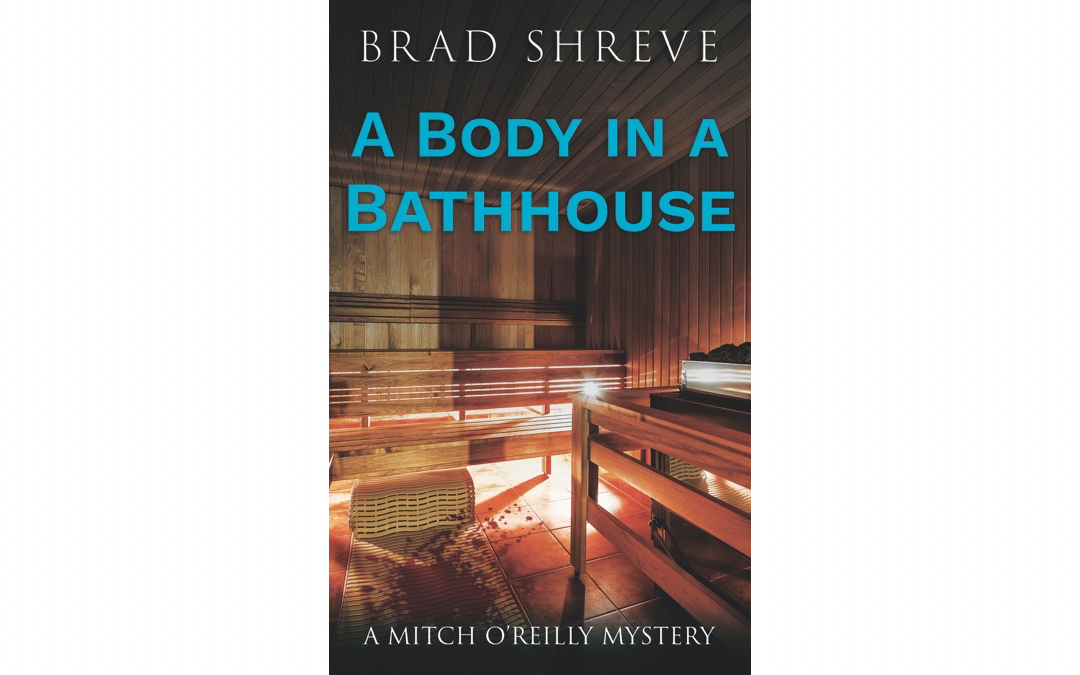 A Body in a Bathhouse by Brad Shreve : Book Review