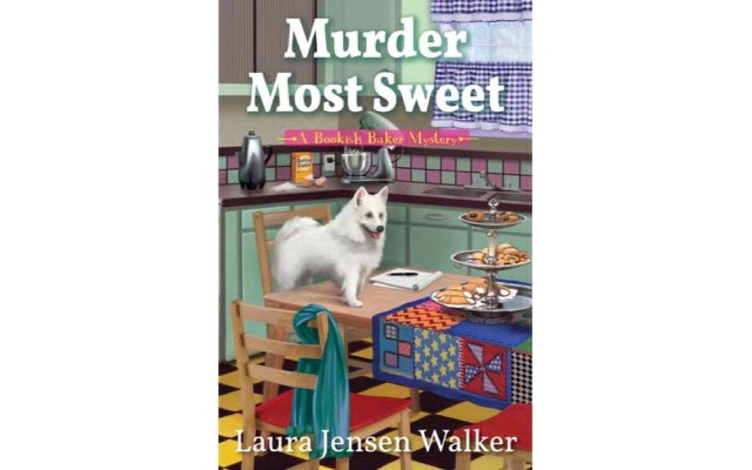 Murder Most Sweet by Laura Jensen Walker : Book Review