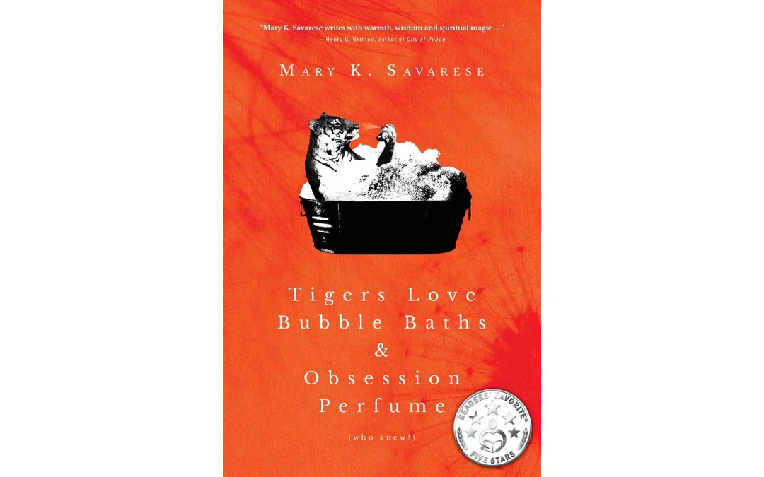 Tigers Love Bubble Baths and Obsession Perfume by Mary K. Savarese : Book Review