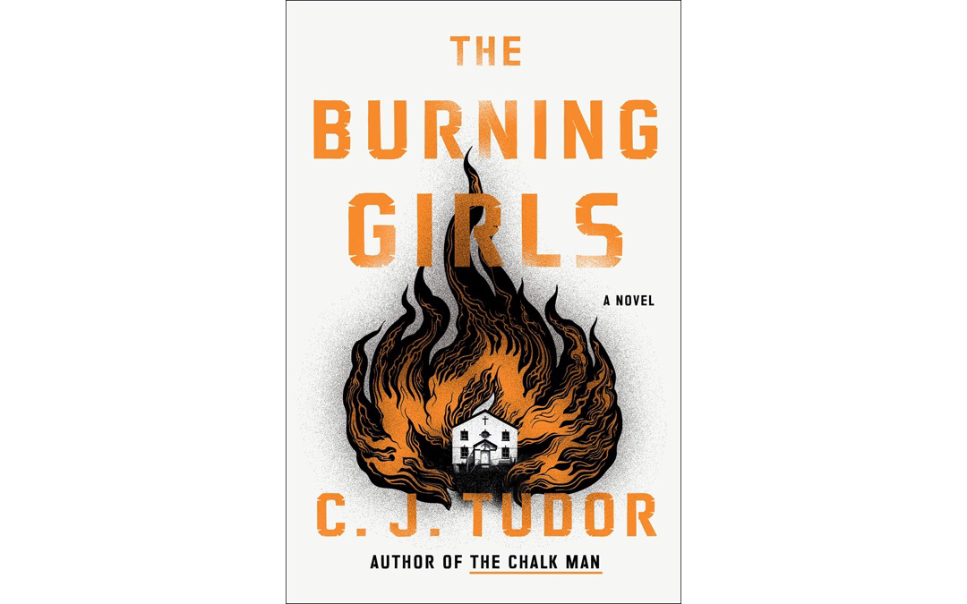 The Burning Girls by C.J. Tudor : Book Review