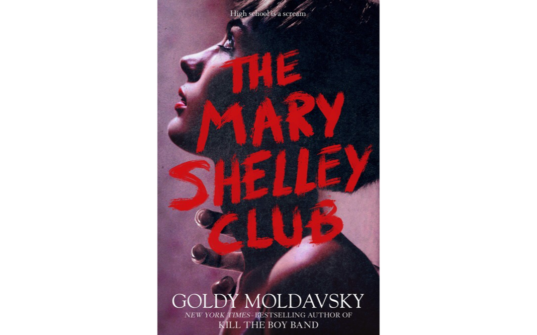 The Mary Shelley Club by Goldy Moldavsky : Book Review