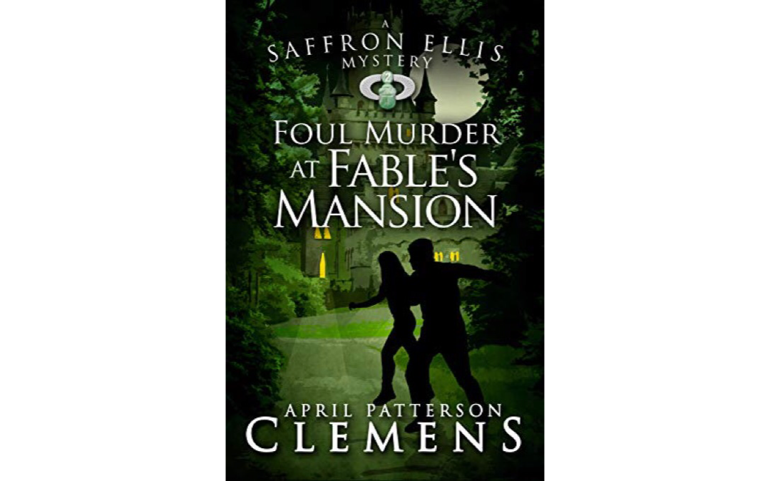 Foul Murder at Fable’s Mansion by April Patterson Clemens : Book Review