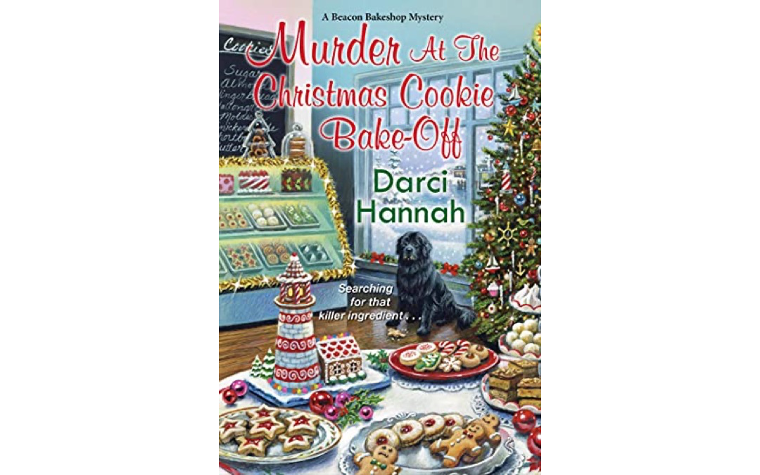 Murder at the Christmas Cookie Bake-Off by Darci Hannah : Book Review